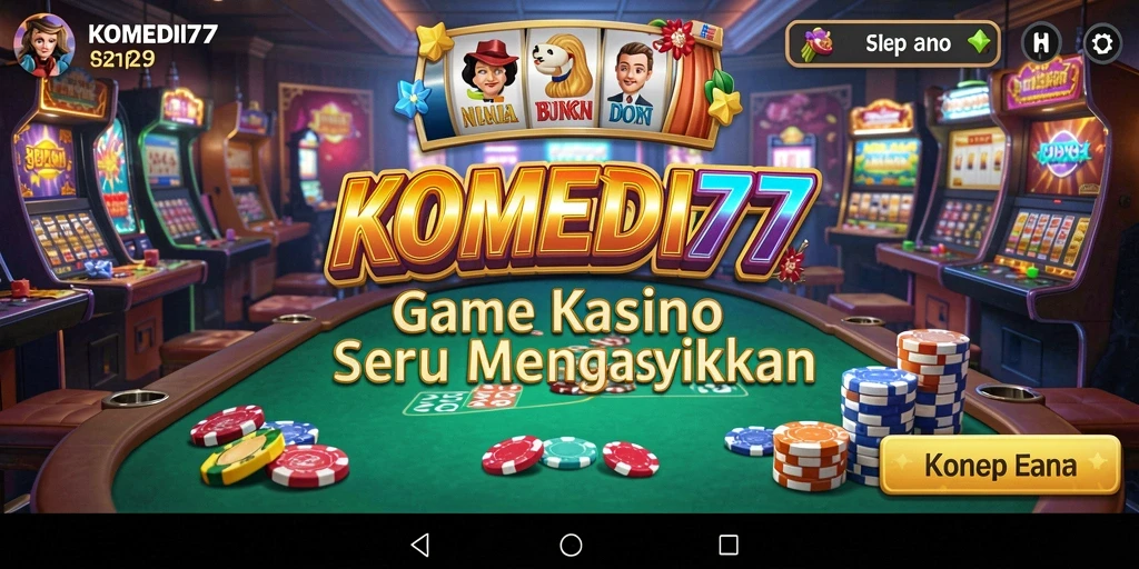 Tampilan gameplay menarik di KOMEDI77 dengan berbagai pilihan permainan Kasino.